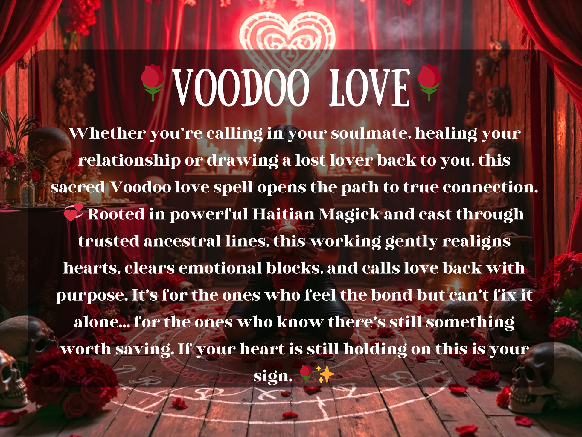 Mystical ritual scene with candles, roses, skulls, and a glowing red heart, where a woman performs a sacred ceremony surrounded by red drapery and smoke. Text on the image reads “🌹 Voodoo Love 🌹” with a description about calling in a soulmate, healing relationships, and drawing back a lost lover through Haitian magick. The design highlights ancestral energy, emotional healing, and powerful voodoo love rituals to realign hearts, restore passion, and open the path to true connection.