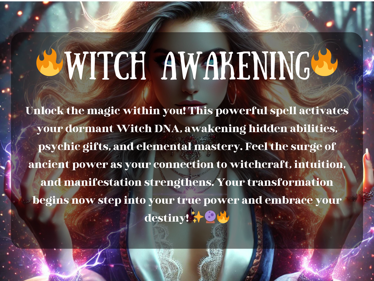 Witch Awakening – powerful fantasy artwork of a sorceress with glowing eyes, radiant hair, and lightning energy in her hands, surrounded by magical light. The text describes a spell to activate dormant Witch DNA, unlocking psychic gifts, elemental mastery, and hidden abilities. This image represents ancient magick awakening, spiritual transformation, intuition, and manifestation, guiding the viewer to embrace their destiny and step fully into their true witch power