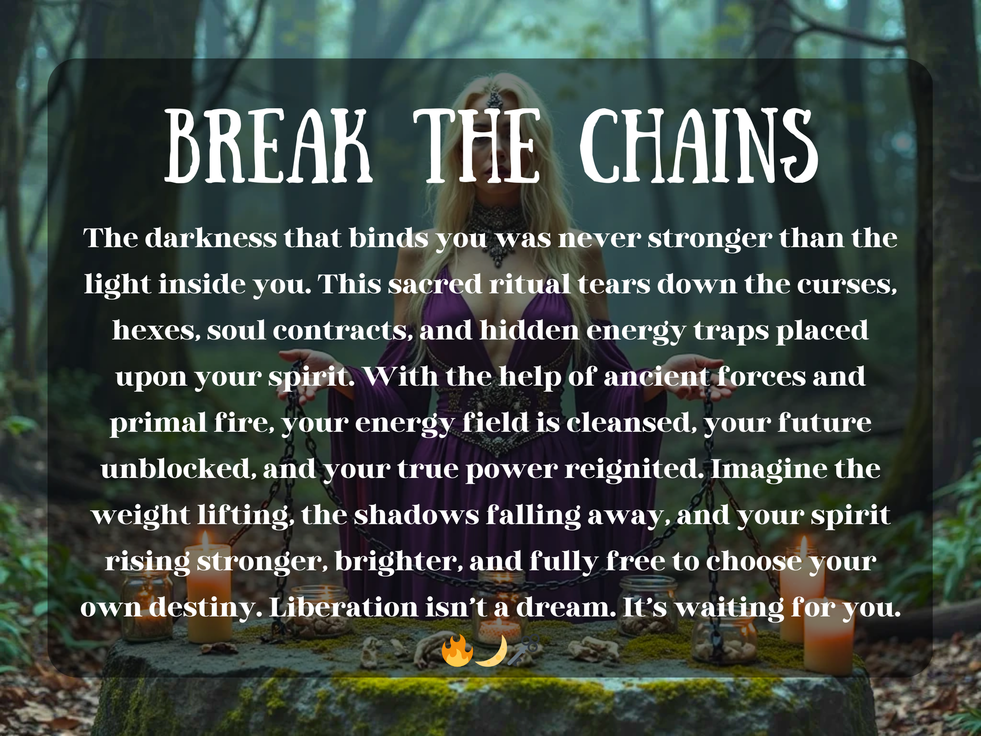Break the Chains spell casting service image for Etsy. Witch in a purple gown holds broken chains at a mossy forest altar surrounded by candles and spell jars, text overlay about spiritual liberation. Perfect for curse breaking, hex removal spells, soul contract release, energy clearing, shadow work rituals, spiritual unblocking, primal fire magick, destiny claiming spells, emotional healing, and witchcraft services for freedom, empowerment, and rebirth.