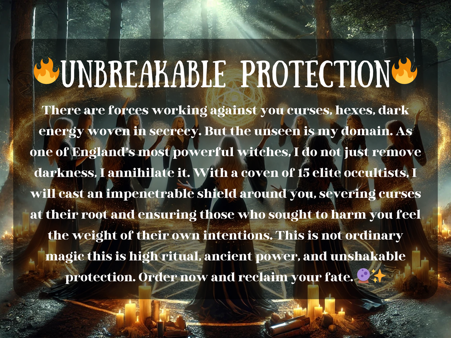Unbreakable Protection Spell with a coven of witches casting powerful magick in a glowing forest circle. Golden energy shields surround the ritual as candles burn brightly, sealing impenetrable barriers against curses, hexes, and dark energy. This elite occult ritual banishes negativity, annihilates hidden enemies, and provides unshakable spiritual defense. Perfect for those seeking curse removal, energy protection, and lasting safety through ancient witchcraft.