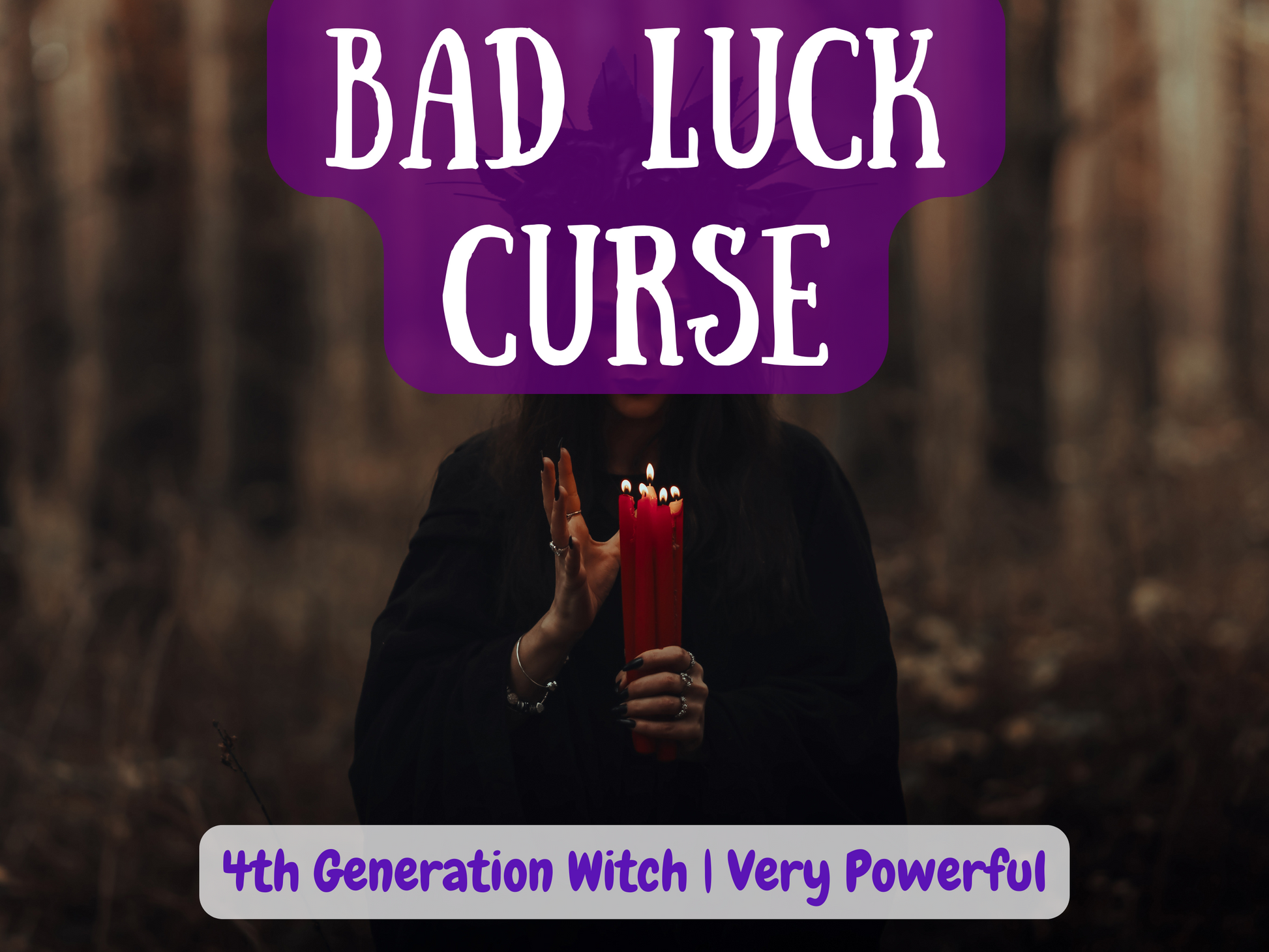 Bad Luck Curse spell with a witch cloaked in black holding three burning red candles in a dark forest. This powerful ritual channels ancient magick to bring misfortune, block success, and create relentless streaks of bad luck for your target. Designed by a 4th generation witch, this curse is cast to sabotage opportunities, drain energy, and surround your enemy with negativity until they face karmic consequences. A very powerful curse for revenge and justice seekers.