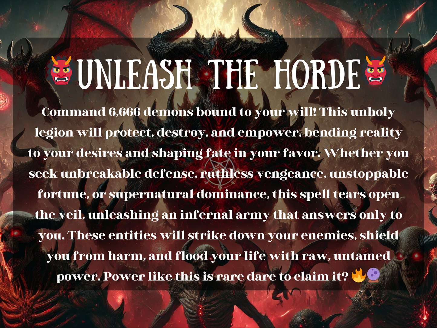 Unleash the Horde spell artwork featuring a terrifying army of 6,666 demons led by a massive horned overlord with glowing red eyes and wings, surrounded by fire and chaos. This powerful black Magick ritual summons an infernal legion for protection, destruction, revenge, and dominance. The demonic horde bends reality, crushes enemies, and shields you with unstoppable dark energy. Ultimate occult power for those daring to command a demon army.