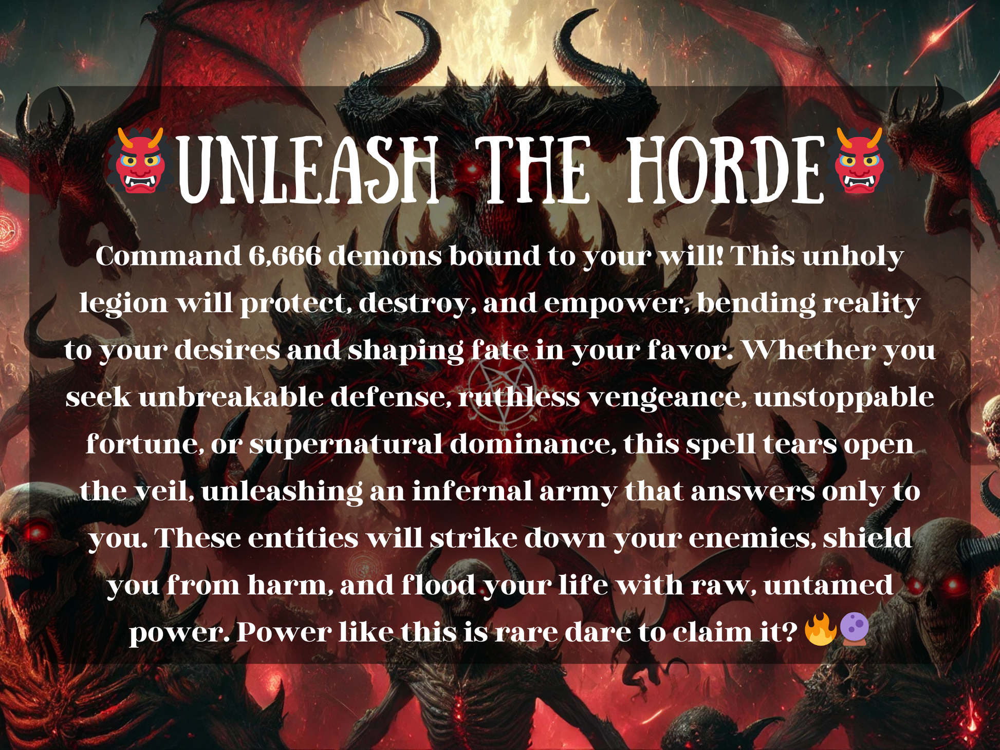 Unleash the Horde spell artwork featuring a terrifying army of 6,666 demons led by a massive horned overlord with glowing red eyes and wings, surrounded by fire and chaos. This powerful black Magick ritual summons an infernal legion for protection, destruction, revenge, and dominance. The demonic horde bends reality, crushes enemies, and shields you with unstoppable dark energy. Ultimate occult power for those daring to command a demon army.