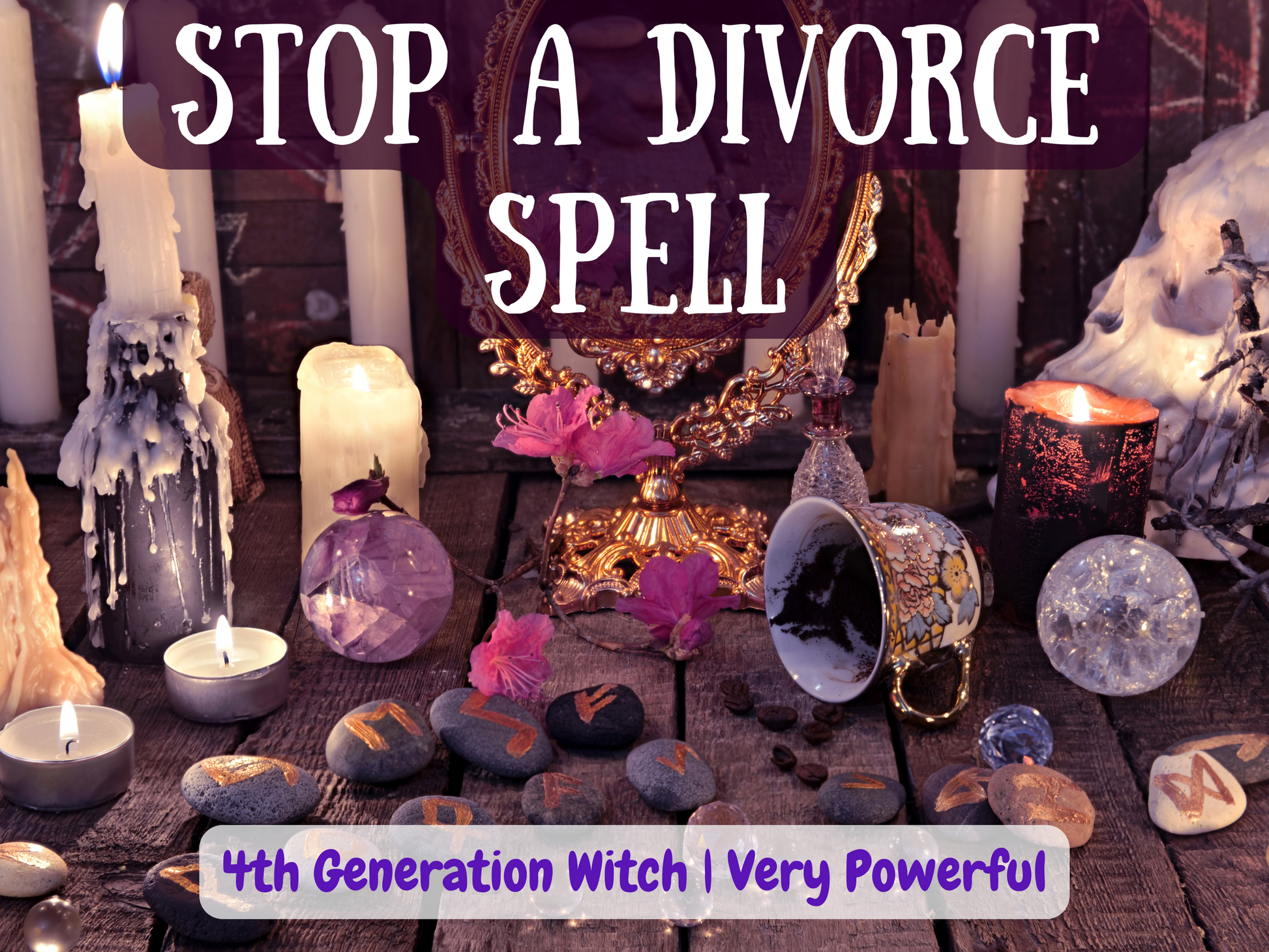 Stop a Divorce Spell image showing powerful ritual altar with candles, crystals, runes, mirror, and mystical tools. This spell is designed to save marriages, prevent separation, heal relationships, and restore love. A 4th generation witch offering strong energy work to stop breakups, reduce conflict, and bring reconciliation between partners. A powerful ritual for harmony, forgiveness, and emotional healing in marriage.