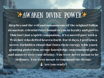 Awaken Divine Power spell artwork showing a fallen angel with glowing halo and vast white wings kneeling in snow within ancient ruins. The text “Awaken Divine Power” highlights this celestial ritual that summons a Watcher angel who defied heaven, binding them to grant protection, arcane wisdom, supernatural strength, and mastery over destiny. This fallen angel pact empowers transformation, divine authority, and sacred spiritual ascension.