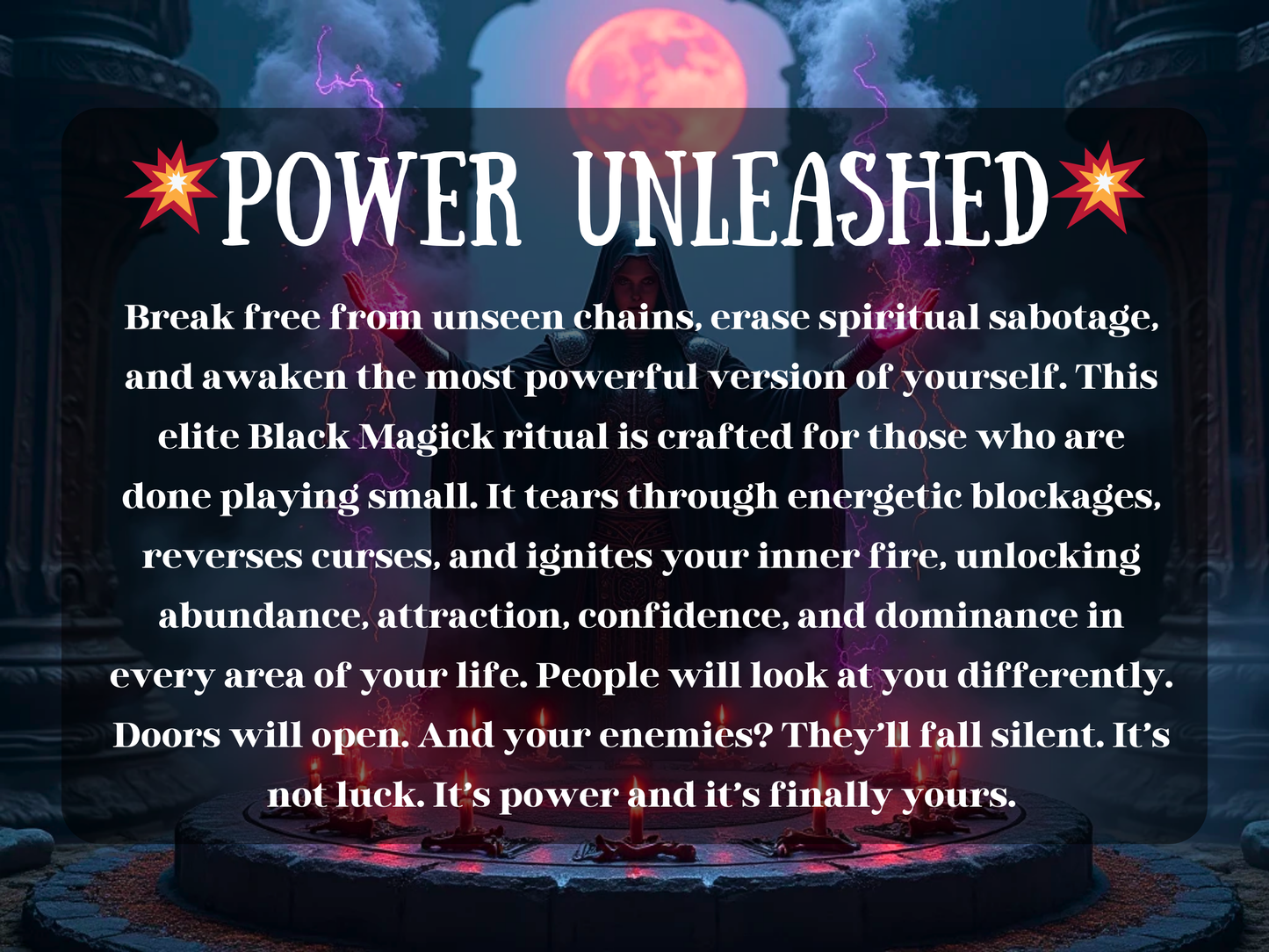 Power Unleashed spell image featuring a dark sorcerer summoning lightning beneath a blood-red moon inside an ancient temple. Ritual circle glows with energy as the wizard channels Black Magick to break curses, destroy blockages, and awaken unstoppable personal power. Symbol of confidence, dominance, attraction, abundance, and spiritual awakening.