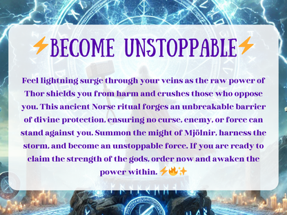 Become Unstoppable Norse Thunder Spell description with glowing runes, lightning energy, and the power of Thor’s hammer Mjolnir. The image radiates storm magick, divine protection, and Viking ritual strength, invoking ancient Norse gods for unbreakable defense and raw power. A spell of thunder, lightning, and unstoppable energy designed to crush enemies, shatter curses, and summon divine force to shield and empower you.